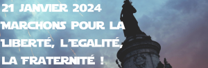 21 janvier 2024 Mobilisation pour le retrait de la loi « asile-immigration »